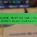 NBA Live Mobile Monthly Pass: Feedback rewards, Beta testing bonuses, Exclusive content