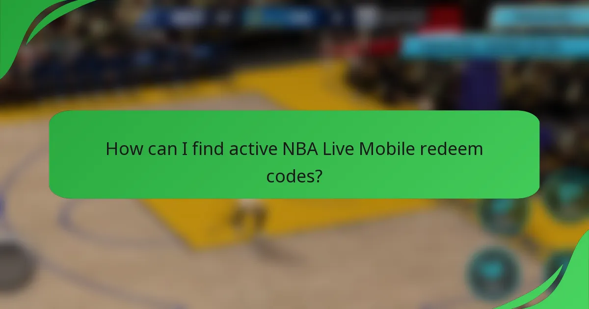How can I find active NBA Live Mobile redeem codes?