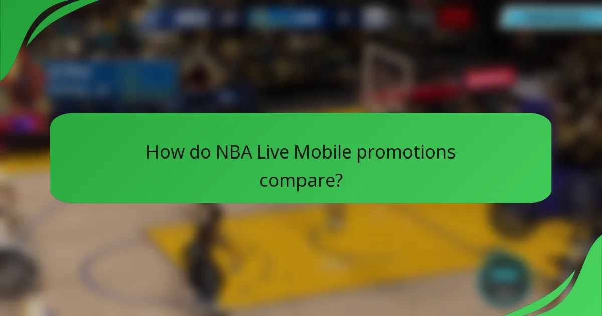 How do NBA Live Mobile promotions compare?