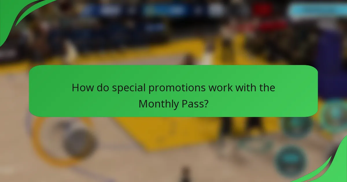 How do special promotions work with the Monthly Pass?