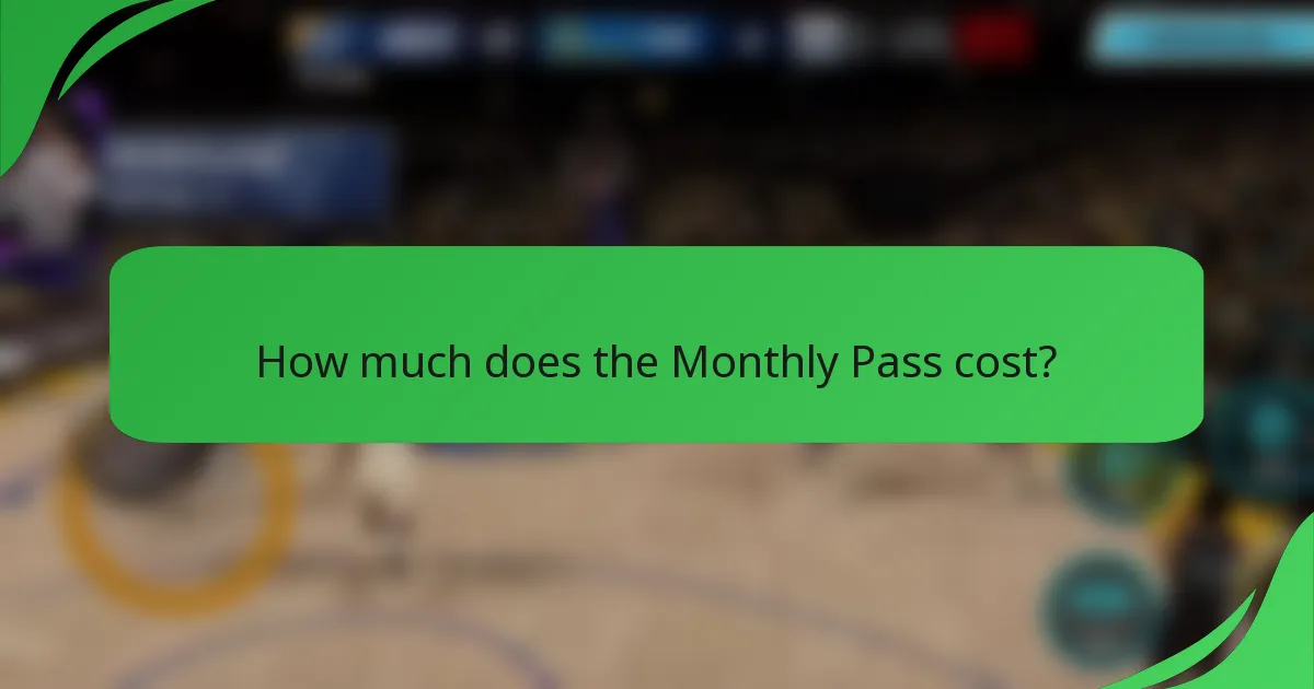 How much does the Monthly Pass cost?