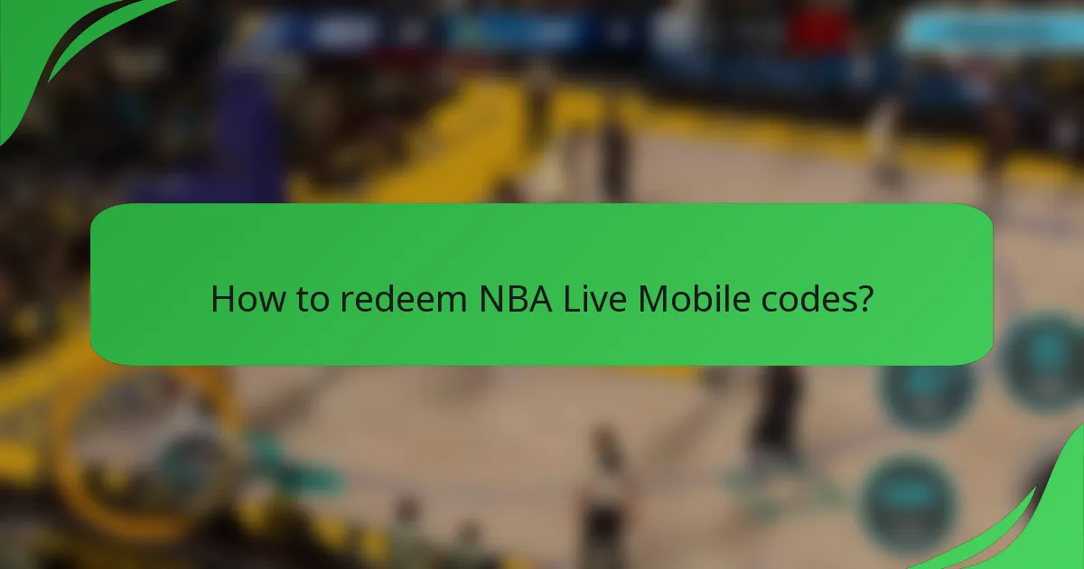 How to redeem NBA Live Mobile codes?