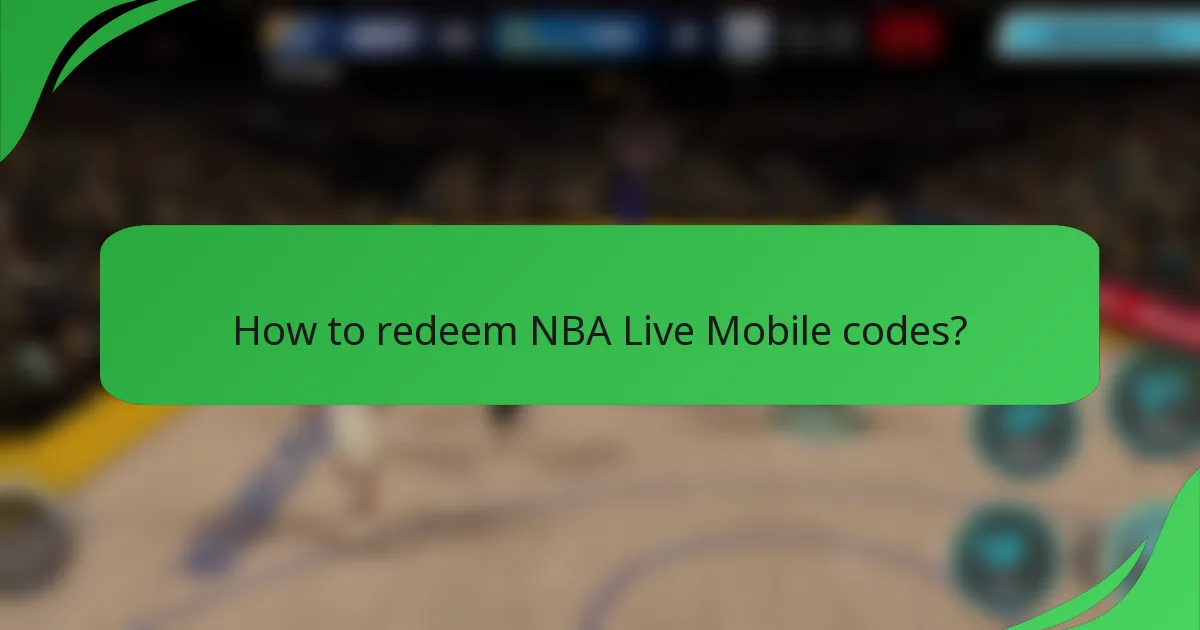 How to redeem NBA Live Mobile codes?
