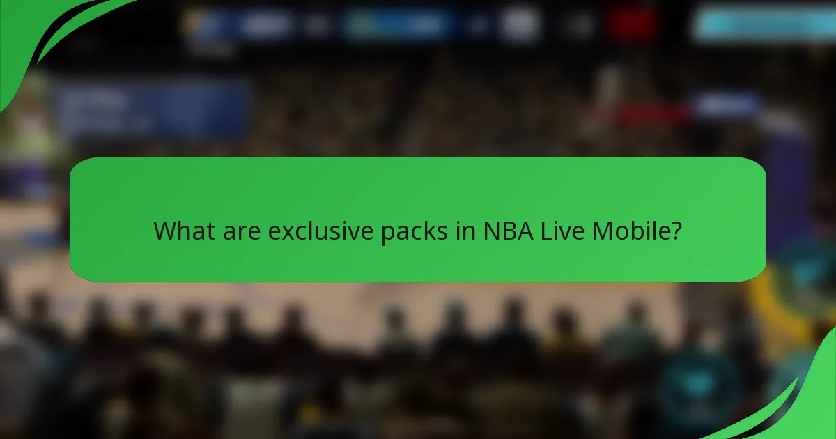 What are exclusive packs in NBA Live Mobile?