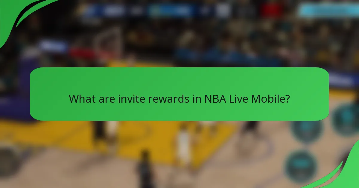 What are invite rewards in NBA Live Mobile?
