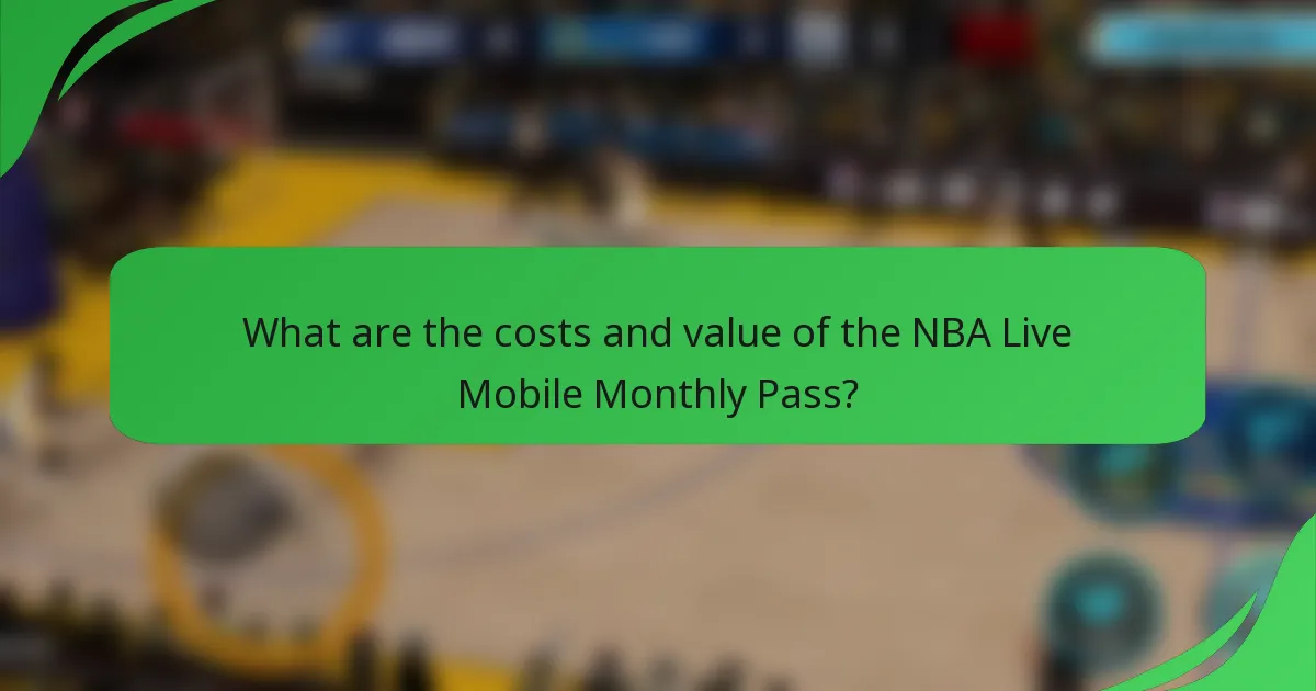 What are the costs and value of the NBA Live Mobile Monthly Pass?