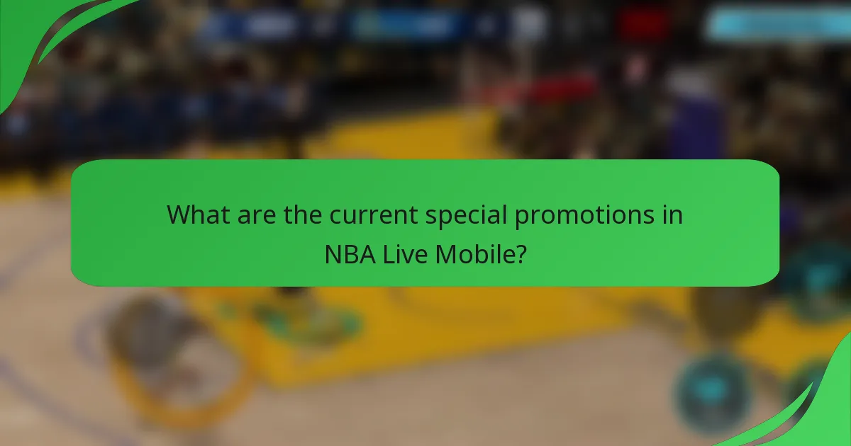 What are the current special promotions in NBA Live Mobile?