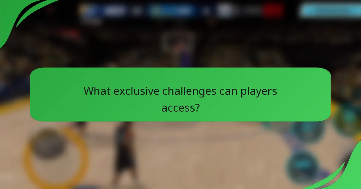 What exclusive challenges can players access?