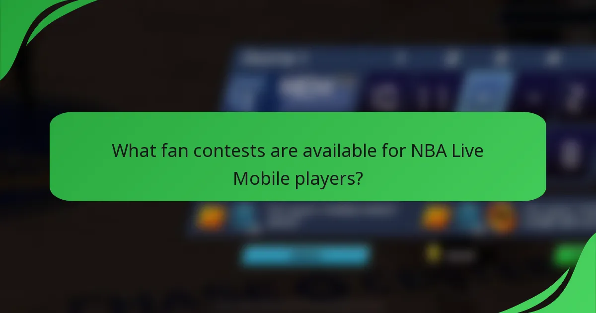 What fan contests are available for NBA Live Mobile players?
