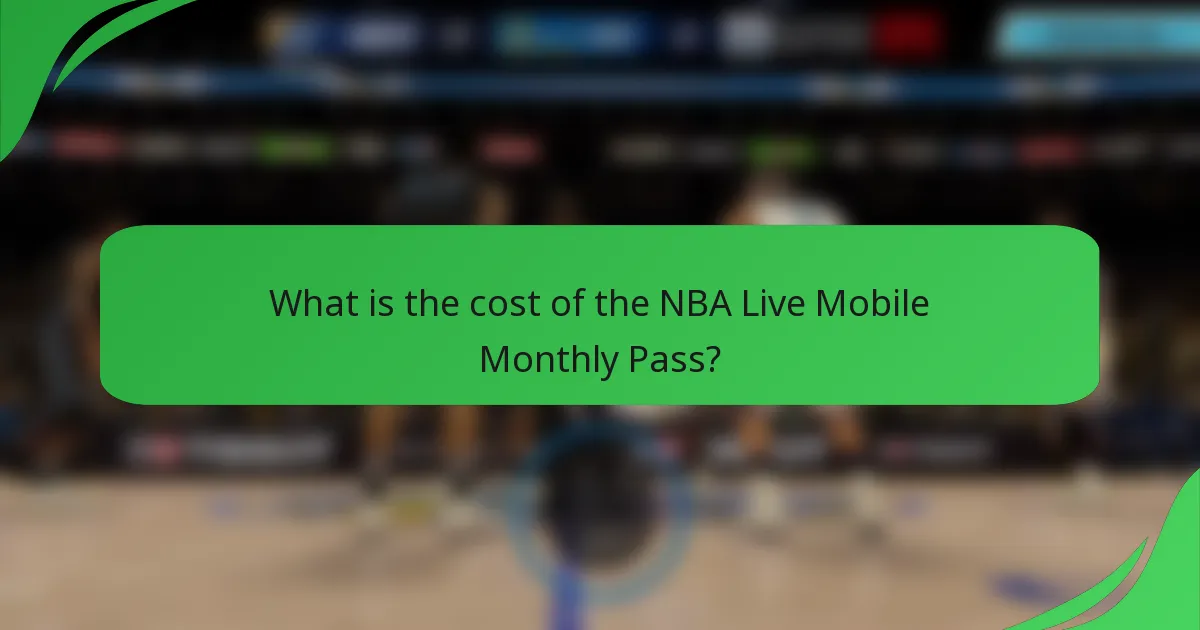 What is the cost of the NBA Live Mobile Monthly Pass?