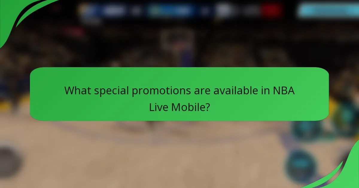 What special promotions are available in NBA Live Mobile?