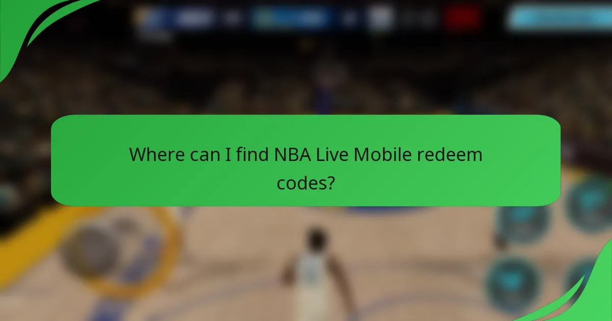 Where can I find NBA Live Mobile redeem codes?
